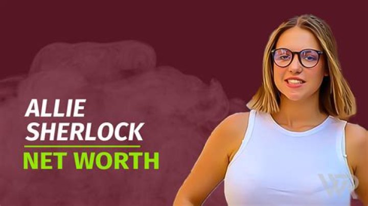 Allie Sherlock net worth, income and estimated earnings of Youtuber channel