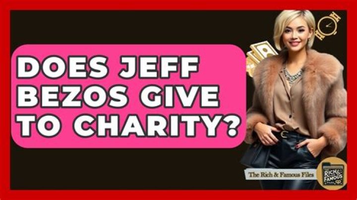 Does Jeff Bezos Give to Charity?