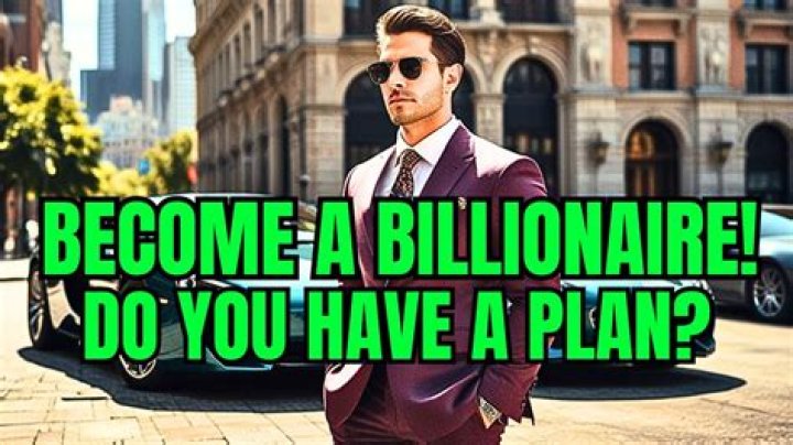 How To Become A Billionaire In A Few (Not So) Easy Steps