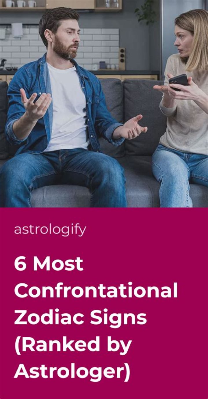 The Most Confrontational Zodiac Sign, According to Astrologers
