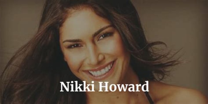 Who is Nikki Howard Dating Now